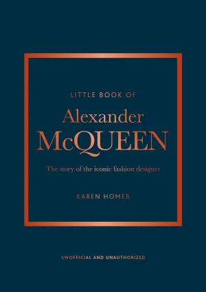 Little Book of Alexander McQueen: The story of the iconic brand (Little Books of Fashion) Hardcover  July 6, 2023
